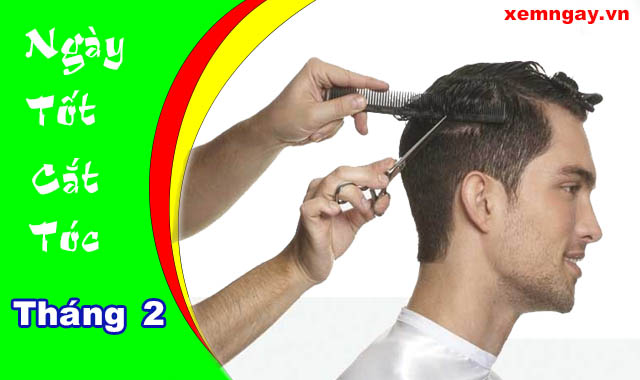 Xem ngày tốt cắt tóc tháng 2